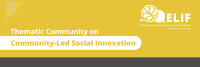 Evropski forum za lokalne inovacije (ELIF) razpisuje drugi poziv za projekte Socialnih inovacij lokalnih skupnosti (Community-Led Social Innovations – CLSI)